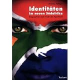 Identit�ten im neuen S�dafrika: Biographien nach Ende der Apartheidvon "Andreas Hettiger"