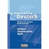 Abschlusspr�fung Deutsch. Sekundarstufe I - Berlin: Abschlusspr�fung Deutsch - �bungen mit L�sungen - Musterpr�fungen - Mittlerer Schulabschluss (Berlin)