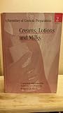 A formulary of cosmetic preparations. Vol.2, Creams, lotions and milks