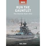 run the gauntlet the channel dash 1942 raid