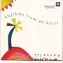 rhythms from an oasis