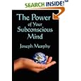 The Power of Your Subconscious Mind