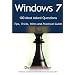 Windows 7 100 Most Asked Questions - Tips, Tricks, Hints and Practical Guide