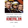 Les pr�dateurs du Kremlin 1917-2009