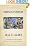 Tell It Slant: A Conversation on the Language of Jesus in His Stories and Prayers
