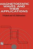  Magnetostatic Waves and Their Application:  P. Kabos