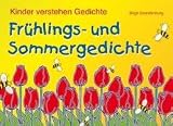 Fr&uuml;hlings- und Sommergedichte: Kinder verstehen Gedichte - Birgit Brandenburg