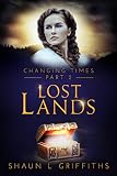 Lost Lands (Changing Times Book 2)