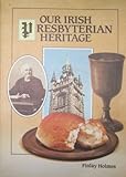 Our Irish Presbyterian heritage