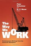 The Way We Work: Contemporary Writings from the American Workplace