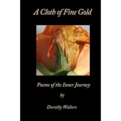 A Cloth of Fine Gold, Poems of the Inner Journey