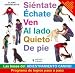 Sientate, echate, ven, al lado, quieto y de pie/ The Sit Down, Come, Heel, Stay and Stand book