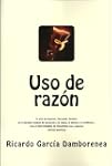 Uso de raz�n: El arte de Razonar, Per...
