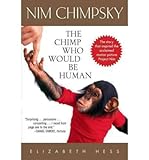 Nim Chimpsky : the chimp who would be human