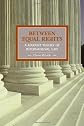 Between Equal Rights: A Marxist Theory of International Law (Historical Materialism Book Series)