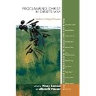 Proclaiming Christ in Christ's Way: Studies in Integral Mission: Essays Presented to... by  Vinay Samuel and Albrecht Hauser