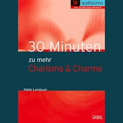 30 Minuten f�r gelungene Selbst PR