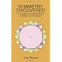 Symmetry Discovered: Concepts and Applications in &hellip by Joe Rosen