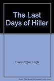 The last days of Hitler