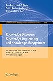 Knowledge discovery, knowledge engineering and knowledge management : 6th international joint conference, IC3K 2014, Rome, Italy, October 21-24, 2014 : revised selected papers