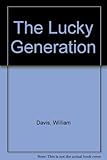 The lucky generation : a positive view of the 21st century