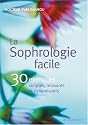 La sophrologie facile