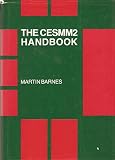 The CESMM2 handbook : a guide to the financial control of contracts using the Civil Engineering Standard Method of Measurement