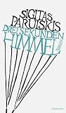 Drei Sekunden Himmel: Roman - Sigitas Parulskis
