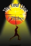 The Foul Line