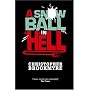 A Snowball in Hell