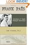 Frank Pais: Architect of Cuba's Betrayed Revolution