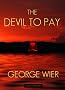 The Devil To Pay (The Bill Travis Mysteries)