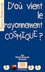 D'o� vient le rayonnement cosmique ?