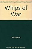 The whips of war