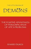 Uncle Ramsey's Little Book of Demons: The Positive Advantages of the Personification of Life's Problems