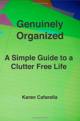 genuinely organized a simple guide to a clutter free life