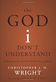 GOD I DONT UNDERSTAND: Reflections on Tough Questions of Faith