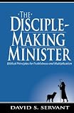 The Disciple-Making Minister