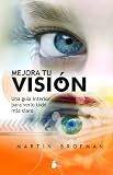 Mejora tu vision (Spanish Edition)