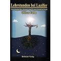 Lehrstunden bei Luzifer: Ein magisches Staun- und Experimentierbuch