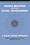 Human Behavior in the Social Environment: A Social Systems Approach