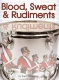 Blood Sweat & Rudiments Rothman Drums