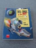MS-DOS to the max : tools and techniques that will make your hard disk scream!