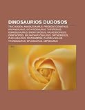 Dinosaurios dudosos: Trachodon, Anasazisaurus, Priodontognathus, Arkansaurus, Ischyrosaurus, Thespesius, Gongbusaurus, Brontopodus (Spanish Edition)