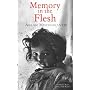 Memory in the Flesh