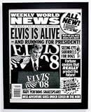 Weekly World News Framed Cover - Elvis is Alive - And Running for President!
