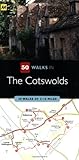50 walks in the Cotswolds : 50 walks of 2-10 miles