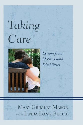 Taking Care: Lessons from Mothers with Disabilities