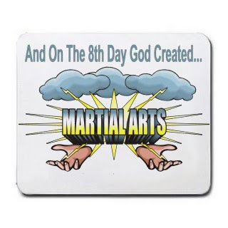And On The 8th Day God Created MARTIAL ARTS Mousepad