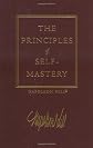 The Law of Success, Volume I: The Principles of Self-Mastery (Law of Success, Vol 1) (The Law of Success)